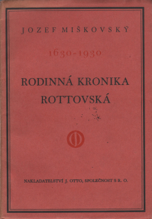 Miškovský, Jozef - Rodinná kronika Rottovská 