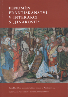 Fenomén františkánství v internaci s "jinakostí"