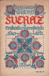Weichet, Eduard - Svéráz v československých školách