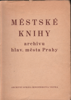 Městské a jiné úřední knihy archivu hlavního města Prahy