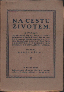 Kálal, Karel - Na cestu životem