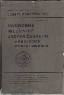 Dobrovský, Josef - Podrobná mluvnice jazyka českého v redakcích z roku 1809 a 1819