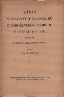 Bednář, František - Zápas moravských evangelíků o náboženskou svobodu v letech 1777-1781