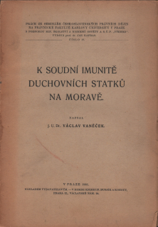 Vaněček, Václav - K soudní imunitě duchovních statků na Moravě
