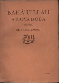Esslemont, John Ebenezer  - Bahá'u'lláh a nová doba