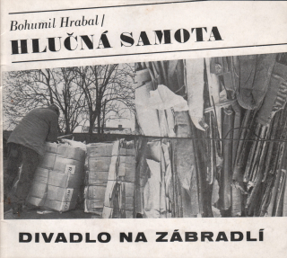 Bohumil Hrabal: Hlučná samota