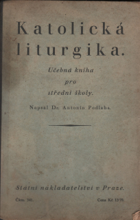 Podlaha, Antonín - Katolická liturgika