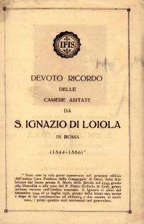 Devoto ricordo delle camere abitate da S. Ignazio di Loiola