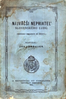 Longauer, Ján - Najväčší nepriateľ slovenského ľudu