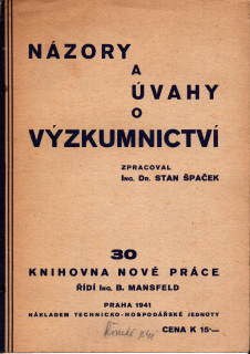 Špaček, Stanislav - Názory a úvahy o výzkumnictví