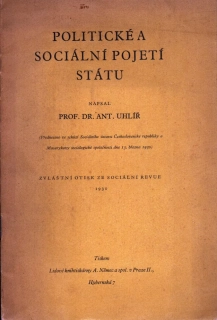 Uhlíř, Antonín - Politické a sociální pojetí státu