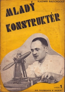 Rauschgold, Vladimír - Mladý konstruktér (Svazek 1)