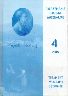 Cieszynskie Studia Muzealne 4 / Těšínský muzejní sborník 4