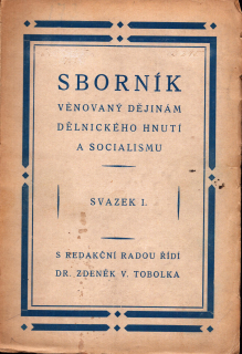 Sborník věnovaný dějinám dělnického hnutí a socialismu (3 svazky)