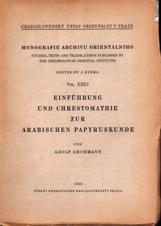 Grohmann, Adolf - Einführung und Chrestomathie zur arabischen Papyruskunde