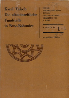 Die altsteinzeitliche Fundstelle in Brno-Bohunice