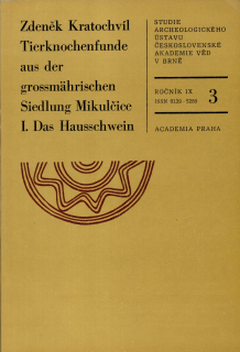 Tierknochenfunde aus der grossmährischen Siedlung Mikulčice I. Das Hausschwein