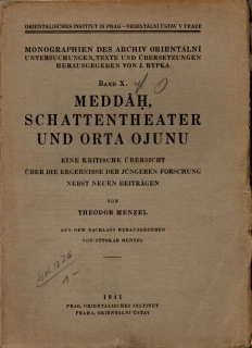 Meddah, Schattentheater und Orta Ojunu: Eine kritische Übersicht über die Ergebnisse der jüngeren Forschung nebst neuen Beiträgen