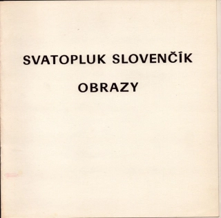 Svatopluk Slovenčík: Obrazy (podpis)