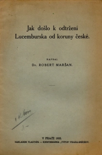 Maršan, Robert - Jak došlo k odtržení Lucemburska od koruny české