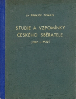 Toman, Prokop - Studie a vzpomínky českého sběratele (bez přebalu)