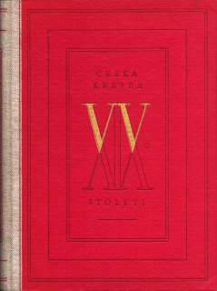 Volavka, Vojtěch - Česká kresba XIX. století (bez přebalu)