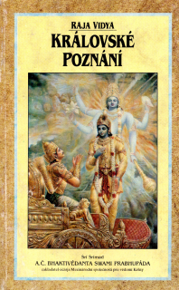 Šrí Šrímad A.Č. Bhaktivédanta Swami Prabhupáda - Královské poznání