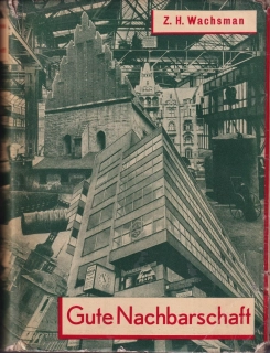 Wachsman, Z. H. - Gute Nachbarschaft