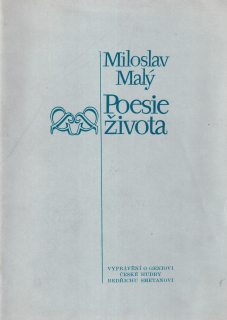 Malý, Miloslav - Poesie života