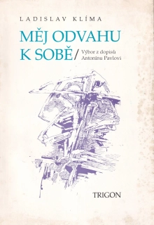 Měj odvahu k sobě
