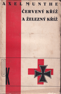 Munthe, A. - Červený kříž a železný kříž