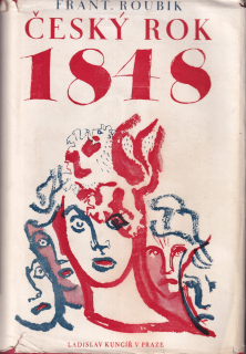 Roubík, Fr. - Český rok 1848