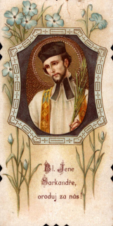 BI. Jene Sarkandře, oroduj za nás!