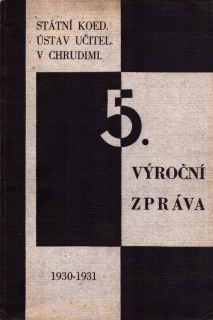 5. výroční zpráva Státního čsl. koed. ústavu učitelského v Chrudimi za školní rok 1932-33