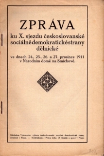 Zpráva ku X. sjezdu českoslovanské sociálnědemokratické strany dělnické