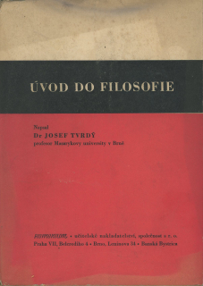 Tvrdý, Josef - Úvod do filosofie