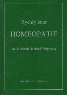 Wrightová, E. H. - Rychlý kurz homeopatie