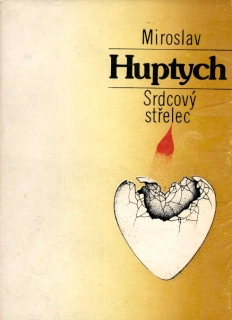 Huptych, Miroslav - Srdcový střelec (podpis)