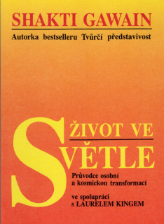 Gawain, Shakti - Život ve světle