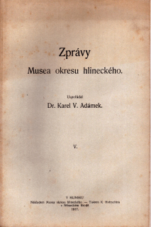 Adámek, Karel V. - Zprávy Musea okresu hlineckého