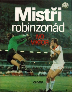 Viktor, Ivo - Mistři robinzonád (podpis)