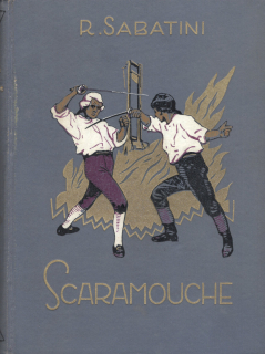 Sabatini, Rafael - Scaramouche