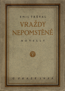 Tréval, Emil - Vraždy nepomstěné