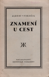 Vyskočil, Albert - Znamení u cest