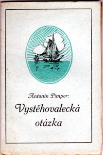 Pimper, Antonín - Vystěhovalecká otázka