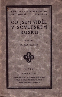 Slavík, Jan - Co jsem viděl v sovětském Rusku (podpis)