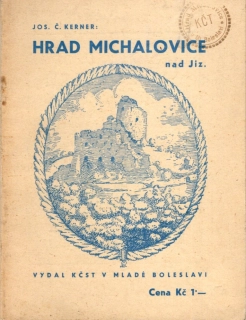 Kerner, Josef Čestmír - Hrad Michalovice nad Jizerou