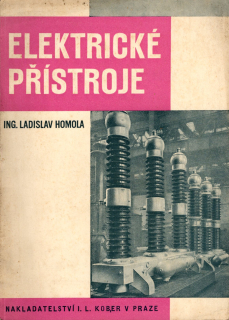 Homola, Ladislav - Elektrické přístroje