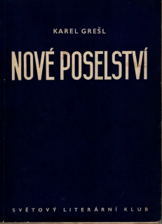 Grešl, Karel - Nové poselství