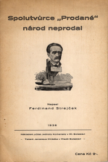Strejček, Ferdinand - Spolutvůrce "Prodané" národ neprodal